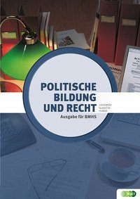 Politische Bildung und Recht - BMHS - Lichowski, Helmut; Sladecek, Einar; Humer, Maria
