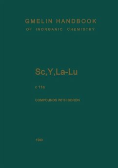 Gmelin Handbook of Inorganic Chemistry. System Number 39: Sc, Y, La-Lu. Rare Earth Elements.. Part C 11a: Compounds with Boron.