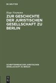 Zur Geschichte der Juristischen Gesellschaft zu Berlin