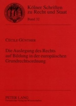 Cover Die Auslegung des Rechts auf Bildung in der europäischen Grundrechtsordnung