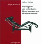 Die Liege LC4 von LeCorbusier, Pierre Jeanneret und Charlotte Perriand Die Liege LC4 von LeCorbusier, Pierre Jeanneret und Charlotte Perriand
