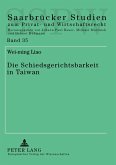 Die Schiedsgerichtsbarkeit in Taiwan Die Schiedsgerichtsbarkeit in Taiwan