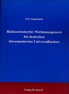 Risikoorientiertes Wertmanagement bei deutschen börsennotierten Universalbanken
