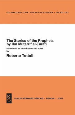 The Stories of the Prophets by Ibn Mutarrif al-Tarafi - Tottoli, Roberto