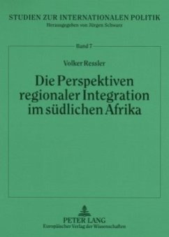 Die Perspektiven regionaler Integration im südlichen Afrika - Ressler, Volker