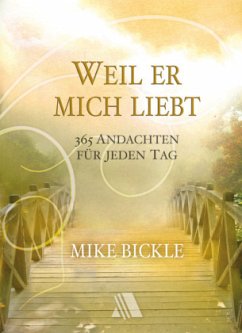 Weil er mich liebt - Bickle, Mike