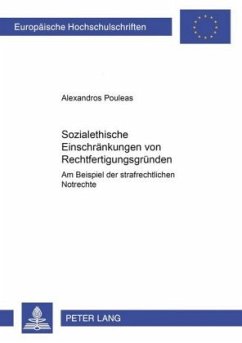 Sozialethische Einschränkungen von Rechtfertigungsgründen - Pouleas, Alexander