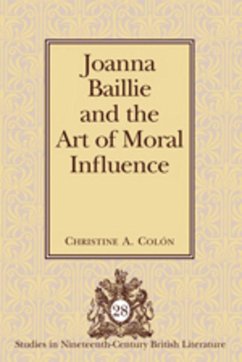Joanna Baillie and the Art of Moral Influence - Colón, Christine A.