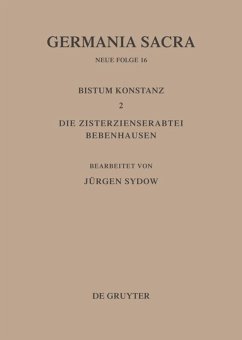 Das Bistum Konstanz 2. Die Zisterzienserabtei Bebenhausen