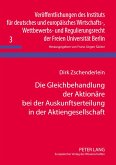 Die Gleichbehandlung der Aktionäre bei der Auskunftserteilung in der Aktiengesellschaft