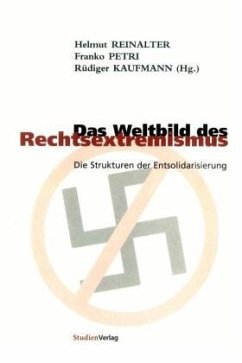 Das Weltbild des Rechtsextremismus - Reinalter, Helmut;Petri, Franko