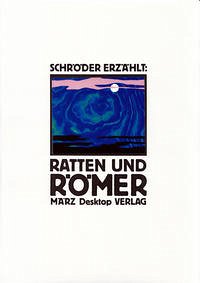 Ratten und Römer - Schröder, Jörg; Kalender, Barbara