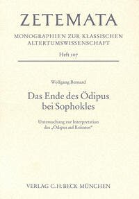 Das Ende des Ödipus bei Sophokles - Bernard, Wolfgang