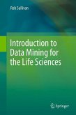 Introduction to Data Mining for the Life Sciences