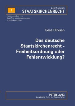 Cover Das deutsche Staatskirchenrecht - Freiheitsordnung oder Fehlentwicklung?