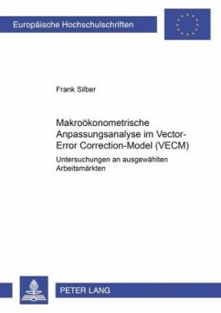 Makroökonometrische Anpassungsanalyse im Vector-Error-Correction-Model (VECM) - Silber, Frank