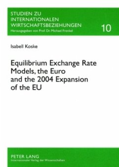 Equilibrium Exchange Rate Models, the Euro and the 2004 Expansion of the EU - Koske, Isabell