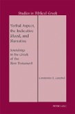 Verbal Aspect, the Indicative Mood, and Narrative Verbal Aspect, the Indicative Mood, and Narrative