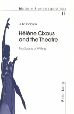 Hélène Cixous and the Theatre - Dobson, Julia