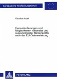 Herausforderungen und Möglichkeiten nationaler und supranationaler Rentenpolitik nach der EU-Osterweiterung Herausforderungen und Möglichkeiten nationaler und supranationaler Rentenpolitik nach der EU-Osterweiterung