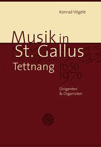 Musik in St. Gallus Tettnang - Vögele, Konrad