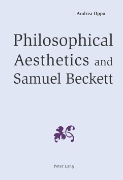 Philosophical Aesthetics and Samuel Beckett - Oppo, Andrea