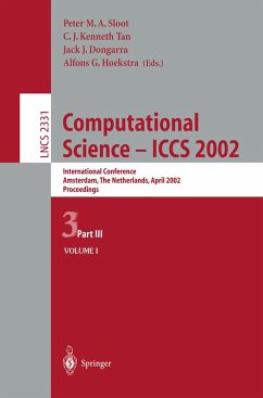 Computational Science ¿ ICCS 2002 - Sloot, Peter M.A. / Tan, C.J. Kenneth / Dongarra, Jack J. / Hoekstra, Alfons G. (eds.)