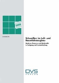 Schweißen im Luft- und Raumfahrzeugbau - DVS e.V. (Hrsg.)