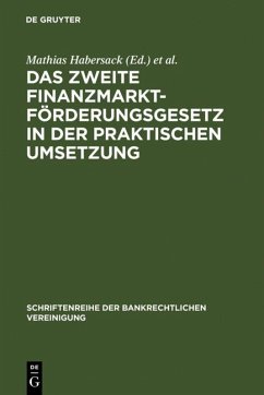 Das Zweite Finanzmarktförderungsgesetz in der praktischen Umsetzung Das Zweite Finanzmarktförderungsgesetz in der praktischen Umsetzung
