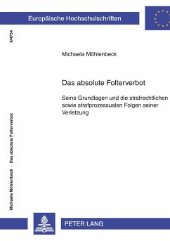 Das absolute Folterverbot - Möhlenbeck, Michaela