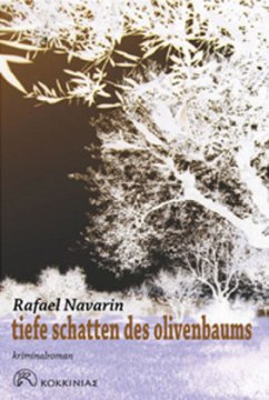 Tiefe Schatten des Olivenbaums - Navarin, Rafael