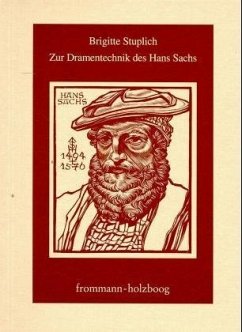 Zur Dramentechnik des Hans Sachs - Stuplich, Brigitte