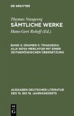 Dramen II: Tragoedia alia nova Mercator mit einer zeitgenössischen Übersetzung / Sämtliche Werke 2