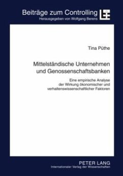 Mittelständische Unternehmen und Genossenschaftsbanken - Püthe, Tina