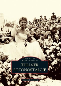 Tullner Fotonostalgie - Schobert, Manfred