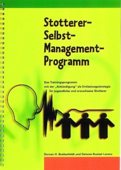 SSMP Stotterer-Selbst-Management-Programm - Breitenfeldt, Dorvan H; Rustad Lorenz, Delores