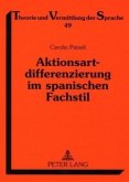 Aktionsartdifferenzierung im spanischen Fachstil