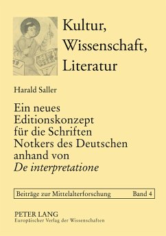 Cover Ein neues Editionskonzept für die Schriften Notkers des Deutschen anhand von 'De interpretatione'