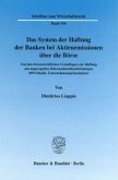 Das System der Haftung der Banken bei Aktienemissionen über die Börse.