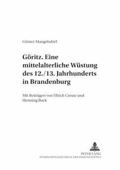 Göritz - eine mittelalterliche Wüstung des 12./13. Jahrhunderts in Brandenburg - Mangelsdorf, Günter