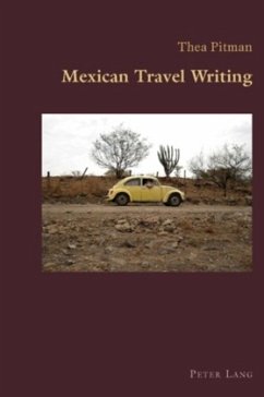 Mexican Travel Writing - Pitman, Thea