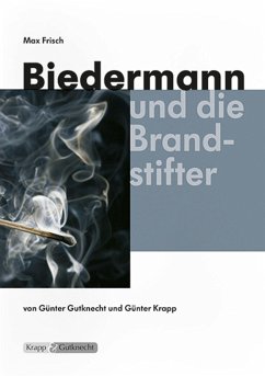 Biedermann und die Brandstifter - Gutknecht, Günther;Krapp, Günter