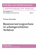 Beweisverwertungsverbote im arbeitsgerichtlichen Verfahren