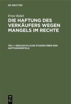 Geschichtliche Studien über den Haftungserfolg - Rabel, Ernst