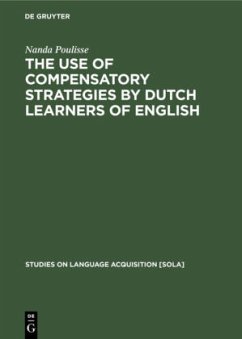 The Use of Compensatory Strategies by Dutch Learners of English - Poulisse, Nanda