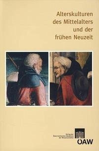 Alterskulturen des Mittelalters und der frühen Neuzeit - Vavra, Elisabeth (Hrsg.)