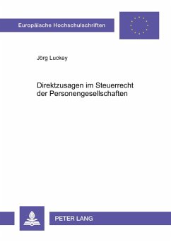 Direktzusagen im Steuerrecht der Personengesellschaften - Luckey, Jörg Direktzusagen im Steuerrecht der Personengesellschaften - Luckey, Jörg