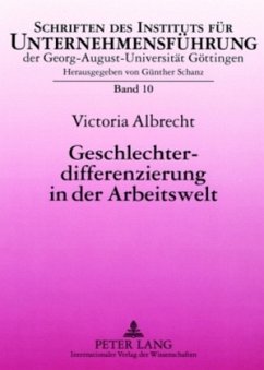 Geschlechterdifferenzierung in der Arbeitswelt - Albrecht, Victoria