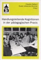 Handlungsleitende Kognitionen in der pädagogischen Praxis