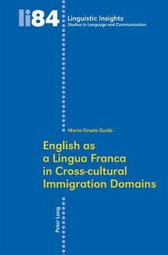 English as a Lingua Franca in Cross-cultural Immigration Domains - Guido, Maria Grazia